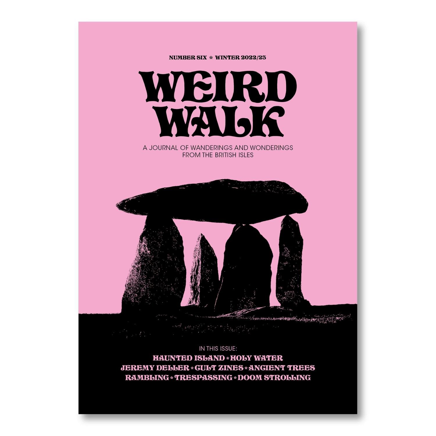 Weird Walk Issue Six6